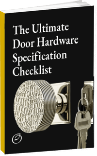 The-Ultimate-Door-Hardware-Specification-Checklist